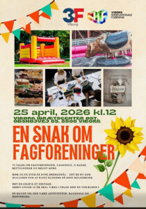 Gratis arrangement i Viborg den 25. april kl. 12 om fagforeninger, A-kasse og rettigheder, med aktiviteter, kagesalg og hoppeborg. 🌻